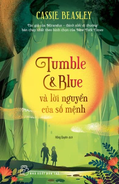 Tumble & Blue Và Lời Nguyền Của Số Mệnh - Cassie Beasley