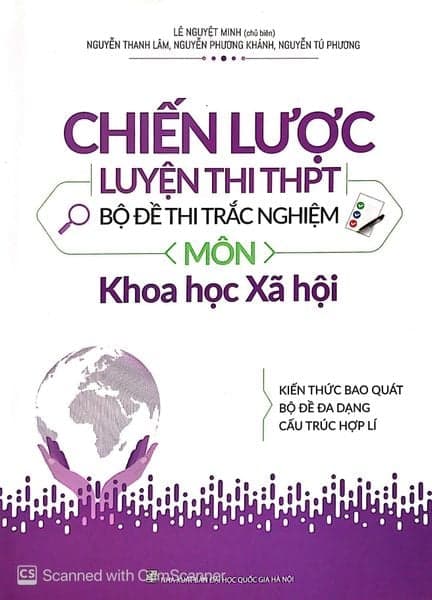 Chiến Lược Luyện Thi THPT - Bộ Đề Thi Trắc Nghiệm Môn Khoa Học Xã Hội - Nhiều tác giả