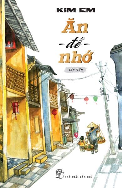 Ăn Để Nhớ - Kim Em