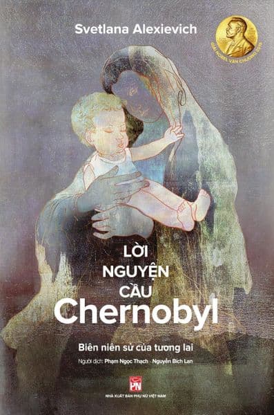 Lời Nguyện Cầu Chernobyl - Svetlana Alexievich