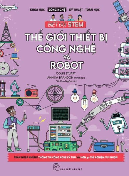 Thế Giới Thiết Bị Công Nghệ Và Robot - Colin Stuart