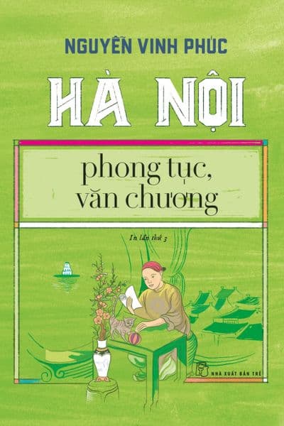 Hà Nội - Phong Tục, Văn Chương - Nguyễn Vinh Phúc