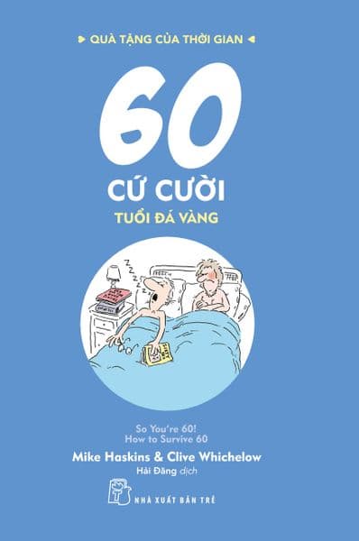 60 Cứ Cười - Tuổi Đá Vàng - Clive Whichelow & Mike Haskins