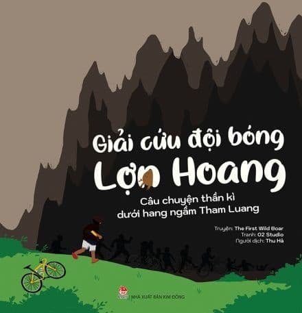 Giải Cứu Đội Bóng Lợn Hoang - Câu Chuyện Thần Kì Dưới Hang Ngầm Tham Luang - Luana Rinaldo