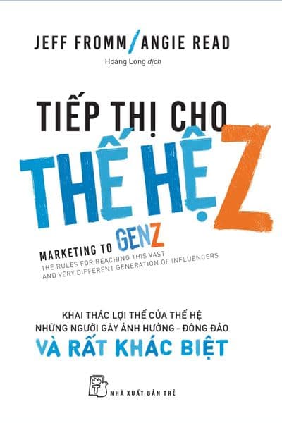 Tiếp Thị Cho Thế Hệ Z: Khai Thác Lợi Thế Của Thế Hệ Những Người Gây Ảnh Hưởng - Đông Đảo - Lợi Ỷ Ân