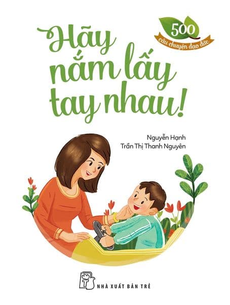 Hãy Nắm Lấy Tay Nhau! - Hạ