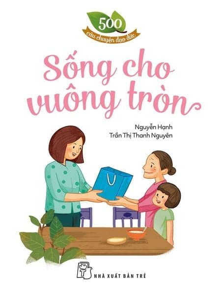 Sống Cho Vuông Tròn - Nguyễn Thanh Vũ