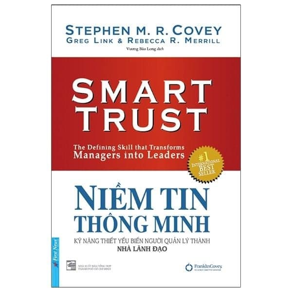 Niềm Tin Thông Minh - Kỹ Năng Thiết Yếu Biến Người Quản Lý Thành Nhà Lãnh Đạo - Làn