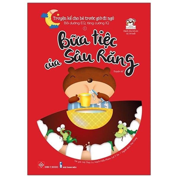 Truyện Kể Cho Bé Trước Giờ Đi Ngủ - Bữa Tiệc Của Sâu Răng - Di Di