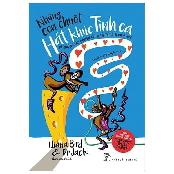 Những Con Chuột Hát Khúc Tình Ca Và Những Câu Chuyện Kỳ Lạ Từ Thế Giới Khoa Học - The Mice Who Sing For Sex - Khúc Khúc