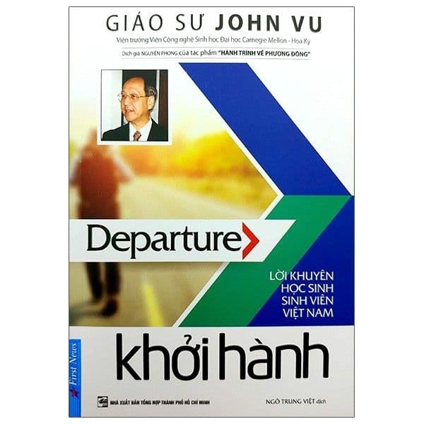 Khởi Hành - Lời Khuyên Sinh Viên Việt Nam (2019) - Giáo sư John Vũ
