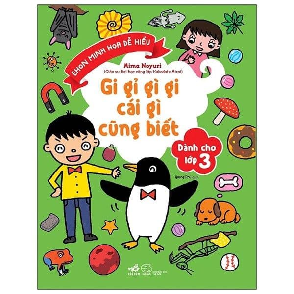 Gi Gỉ Gì Gi, Cái Gì Cũng Biết - Dành Cho Lớp 3 - Nhã Nam