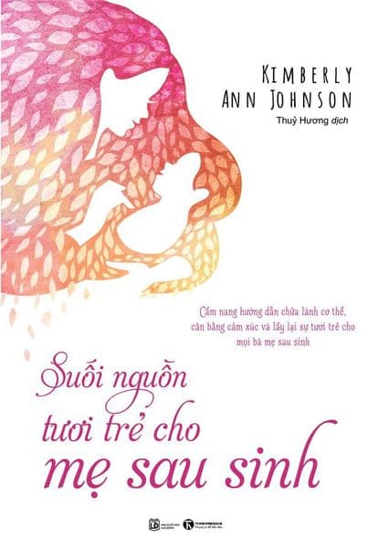 Suối Nguồn Tươi Trẻ Cho Mẹ Sau Sinh - Cathy Cromell