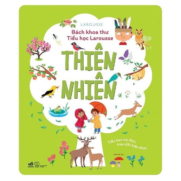 Bách Khoa Thư Tiểu Học Larousse - Thiên Nhiên - Larousse