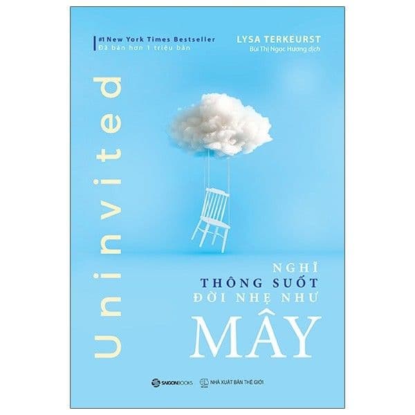 Nghĩ Thông Suốt, Đời Nhẹ Như Mây - Saigon Books