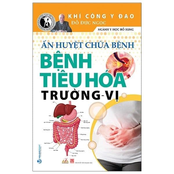 Ấn Huyết Chữa Bệnh Bệnh Tiêu Hóa Trường - Vị - Làn
