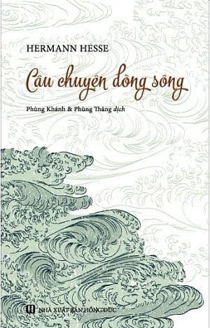 Câu Chuyện Dòng Sông - Tái bản 2019