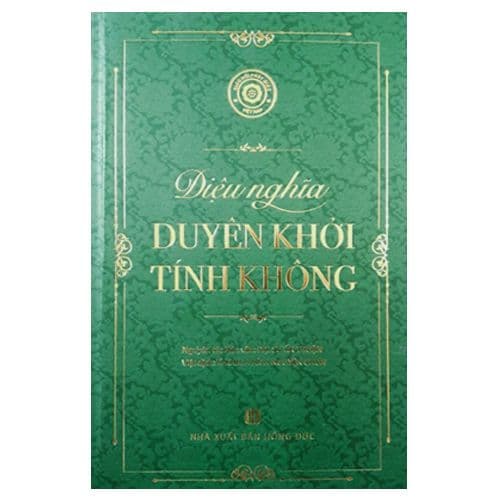 Diệu Nghĩa Duyên Khởi Tính Không – Thích Nguyên Chơn - Nguyên
