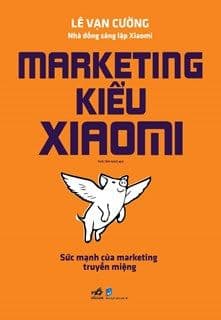 Marketing Kiểu Xiaomi - Nhã Nam