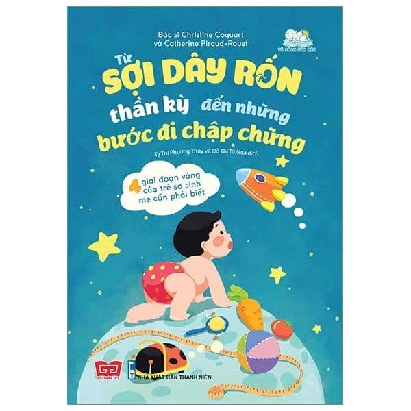 Từ Sợi Dây Rốn Thần Kỳ Đến Những Bước Đi Chập Chững - Bác sĩ Christine Coquart
