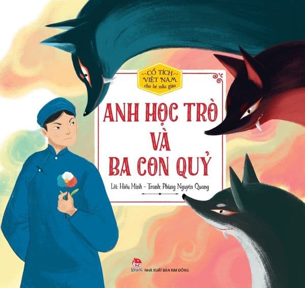 Cổ Tích Việt Nam Cho Bé Mẫu Giáo: Anh Học Trò Và Ba Con Quỷ - Kim Quang Minh