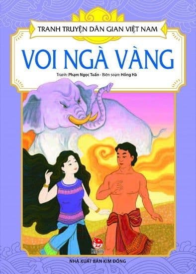 Tranh Truyện Dân Gian Việt Nam - Voi Ngà Vàng - Phạm Ngọc Tuấn