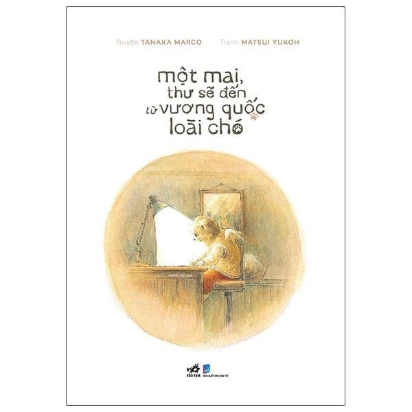 Một Mai Thư Sẽ Đến Vương Quốc Loài Chó - Tanaka Marco