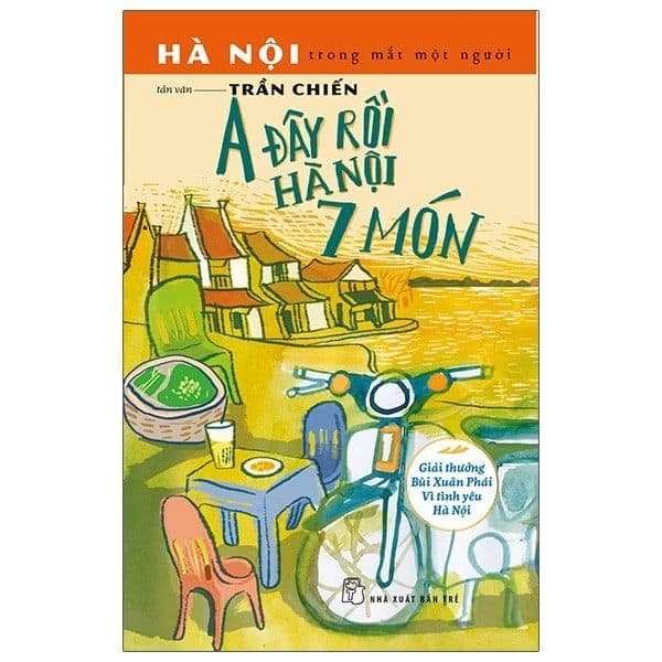 A Đây Rồi Hà Nội 7 Món - Trần Chiến