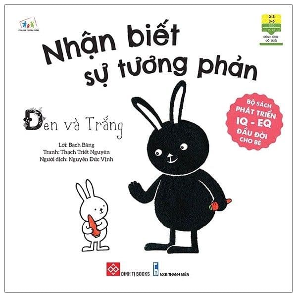 Bộ Sách Phát Triển IQ - EQ Đầu Đời Cho Bé - Nhận Biết Sự Tương Phản - Đen Và Trắng - Bạch Băng