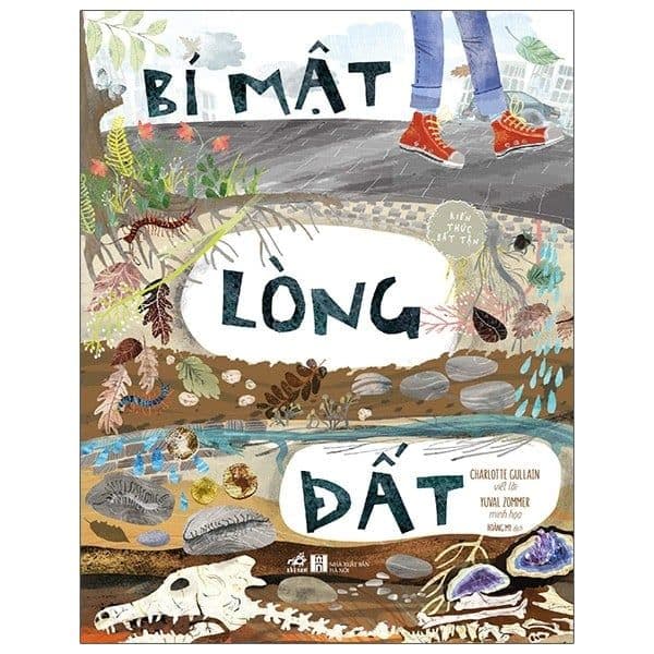 Kiến Thức Bất Tận - Bí Mật Lòng Đất - Charlotte Gullain