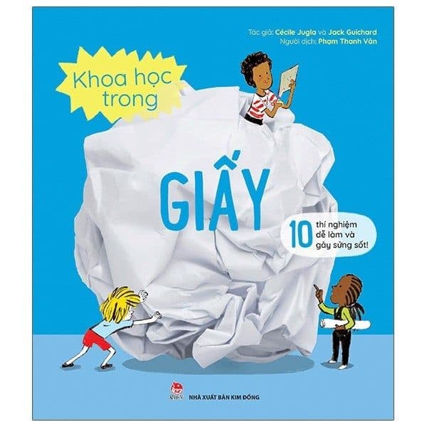 Khoa Học Trong Giấy - 10 Thí Nghiệm Dễ Làm Và Gây Sửng Sốt - Gã