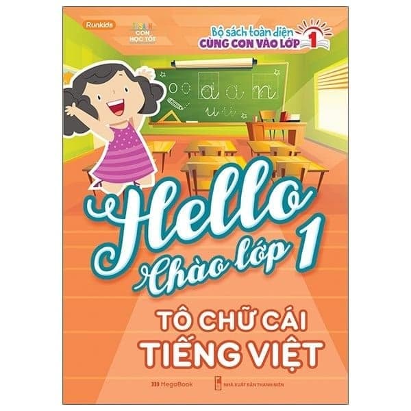 Hello Chào Lớp 1 - Tô Chữ Cái Tiếng Việt - Chà