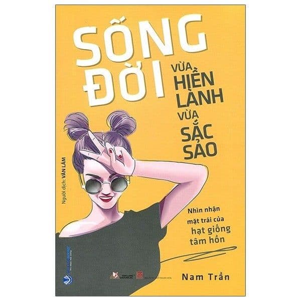 Sống Đời Vừa Hiền Lành Vừa Sắc Sảo - Làn