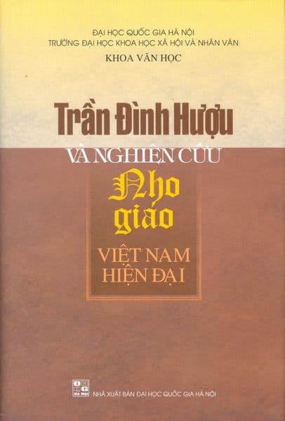 Trần Đình Hượu Và Nghiên Cứu Nho Giáo Việt Nam Hiện Đại - Đức Nam