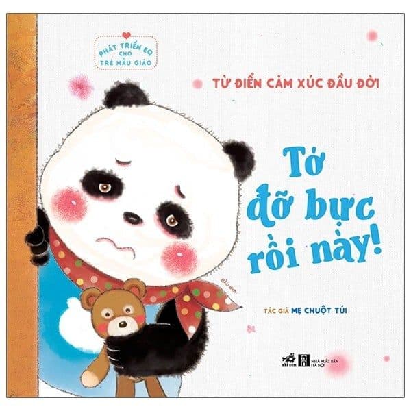 Phát Triển EQ Cho Trẻ Mẫu Giáo - Tớ Đỡ Bực Rồi Này - Nhã Nam