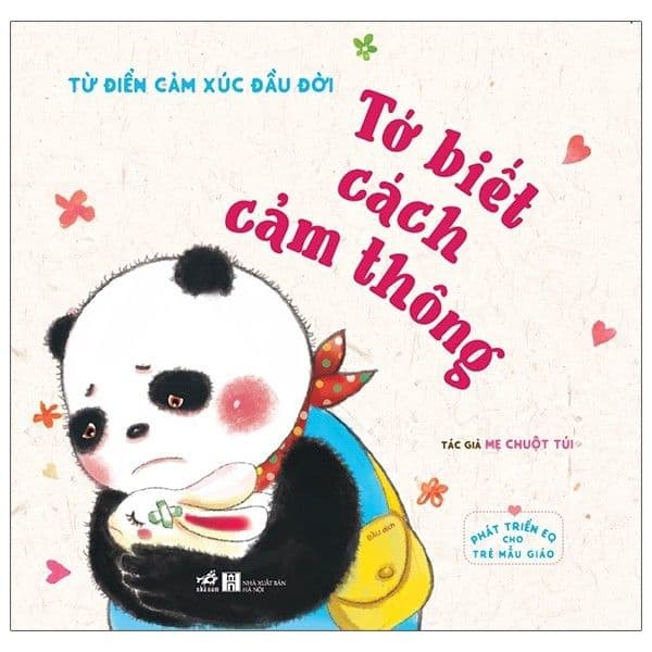 Phát Triển EQ Cho Trẻ Mẫu Giáo - Tớ Biết Cách Cảm Thông - Mẹ Chuột Túi