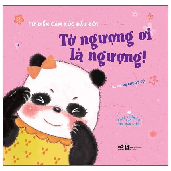 Phát Triển EQ Cho Trẻ Mẫu Giáo - Tớ Ngượng Ơi Là Ngượng - Nhã Nam