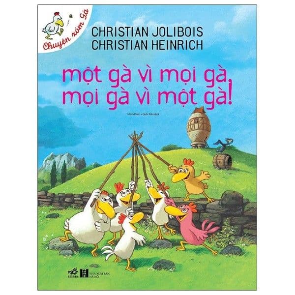 Một Gà Vì Mọi Gà, Mọi Gà Vì Một Gà - Christian Jolibois