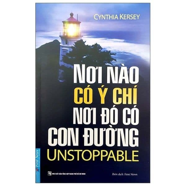 Nơi Nào Có Ý Chí - Nơi Đó Có Con Đường - Cynthia Kersey