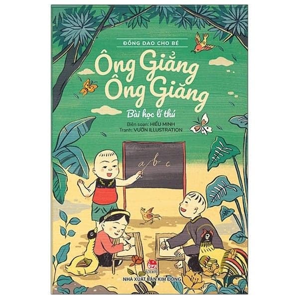 Đồng Dao Cho Bé: Ông Giẳng Ông Giăng - Bài Học Lí Thú - Hiếu Minh