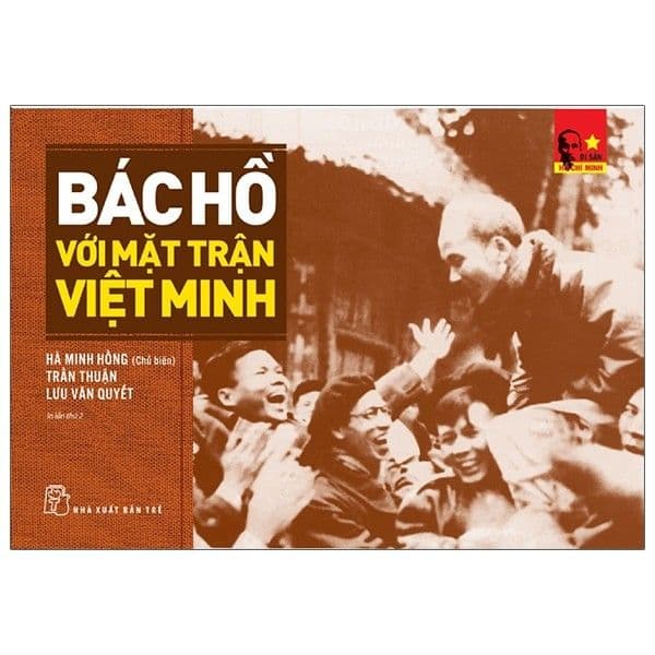 Di Sản Hồ Chí Minh - Bác Hồ Với Mặt Trận Việt Minh - Di Di