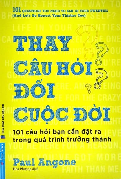 Thay Câu Hỏi - Đổi Cuộc Đời - Paul Angone