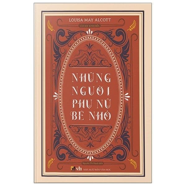 Những Người Phụ Nữ Bé Nhỏ - Phiên Bản Bìa Cứng Phổ Thông - Louisa May Alcott