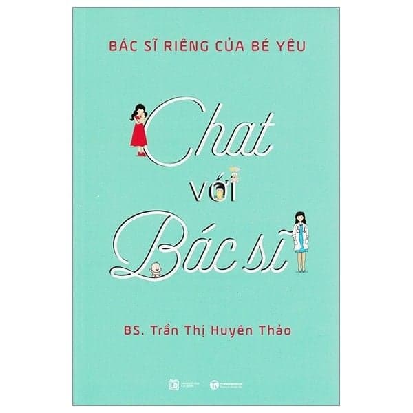 Chat Với Bác Sỹ - Bác Sỹ Riêng Của Bé Yêu - Trần Thị Huyên Thảo
