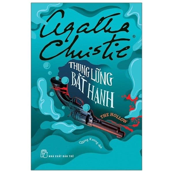 Thung Lũng Bất Hạnh - The Hollow - Agatha Christie