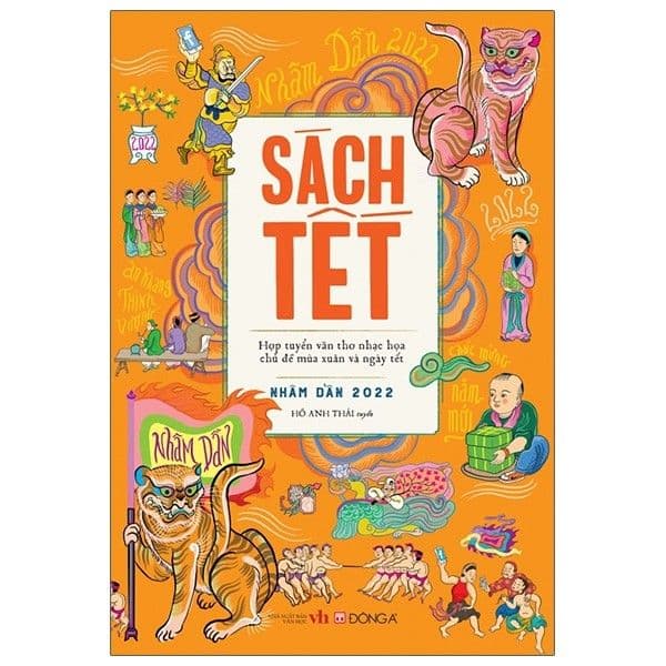 Sách Tết Nhâm Dần 2022 - Hợp Tuyển Văn Thơ Nhạc Họa Chủ Đề Mùa Xuân Và Ngày Tết - Do