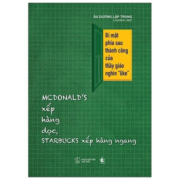 Mcdonald’s Xếp Hàng Dọc, Starbucks Xếp Hàng Ngang - Bí Mật Phía Sau Thành Công Của Thầy Giáo Ngàn “Like” - Thanh Thanh