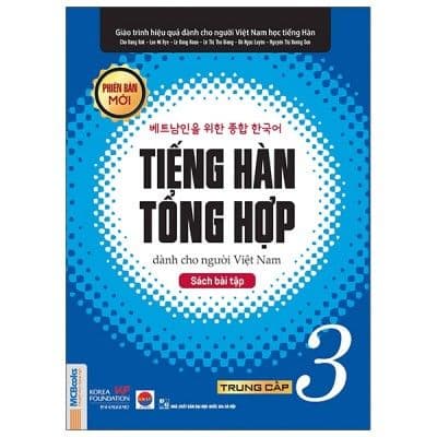 Giáo Trình Tiếng Hàn Tổng Hợp Dành Cho Người Việt Nam - Trung Cấp 3 - Sách Bài Tập - Việt Hà