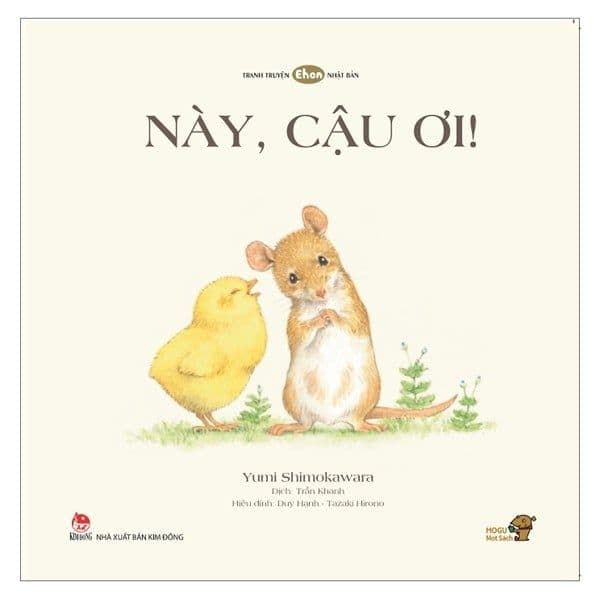 Này, Cậu Ơi! - Tranh Truyện Ehon Cho Bé Từ 0-3 Tuổi - More Production Vietnam