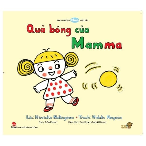 Quả Bóng Của Mamma - Bé Học Kỹ Năng Sống Qua Tranh Truyện Ehon - Nagano Hideko